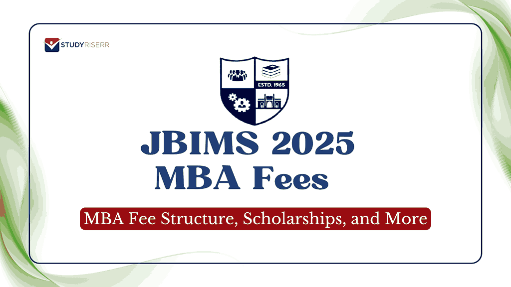 JBIMS MBA Fees 2025: MBA Fee Structure, Scholarships, and More